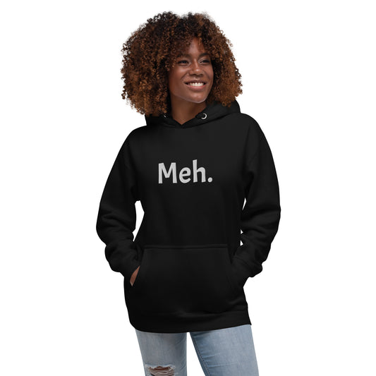 Unisex Hoodie (Meh.)